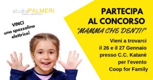 27 e 28 gennaio 2019: Coop for family Studio Dentistico Palmeri