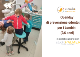 Open day di prevenzione odontoiatrica per i bambini 2- 6 anni Studio Dentistico Palmeri