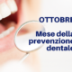 prevenzione dentale ad ottobre studio dentistico Palmeri